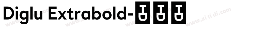 Diglu Extrabold字体转换